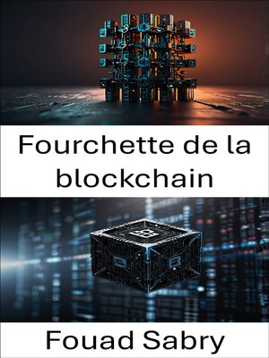 cover image of Fourchette de la blockchain